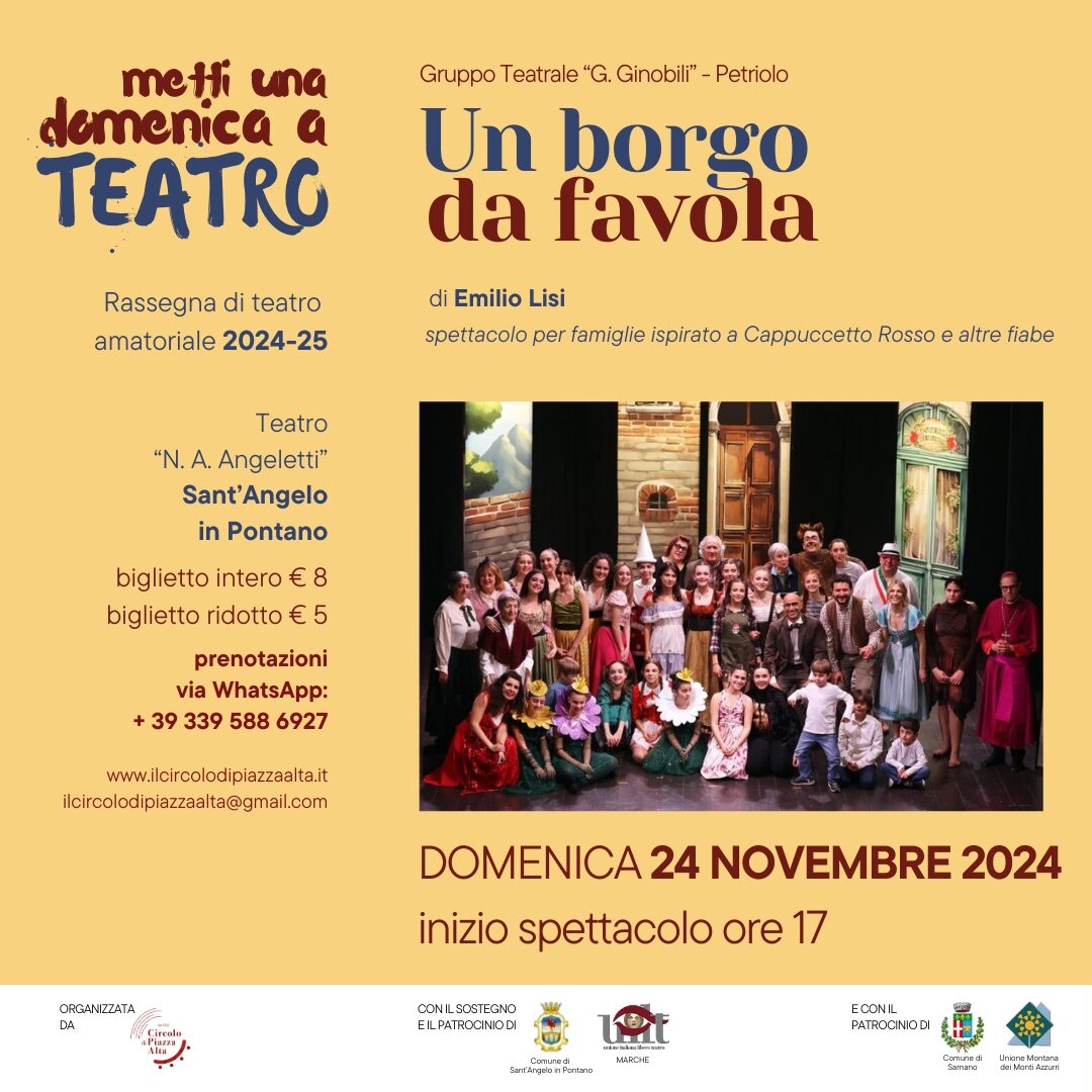 2 Un borgo da favola - Compagnia Ginobili Petriolo - 24 novembre 2024 Metti una domenica a teatro 2024-2025 - Programma della rassegna di teatro amatoriale a Sant'Angelo in Pontano