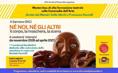 Né noi, né gli altri: il corpo, la maschera, la scena. Percorso di alta formazione teatrale sulla Commedia dell’Arte con Scilla Sticchi e Francesco Facciolli